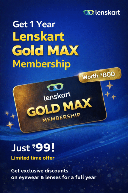 Lenskart Gold MAX Membership 1 Year worth 800 rupees